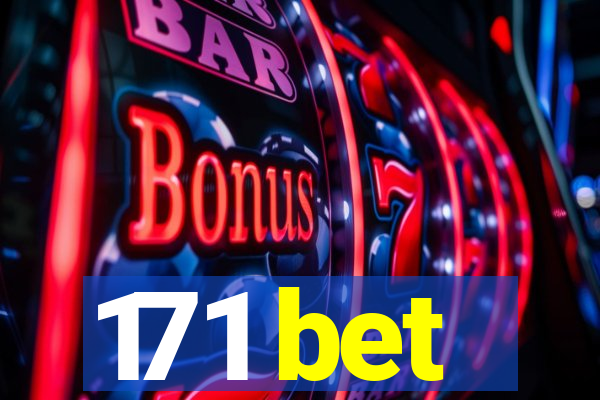 171 bet